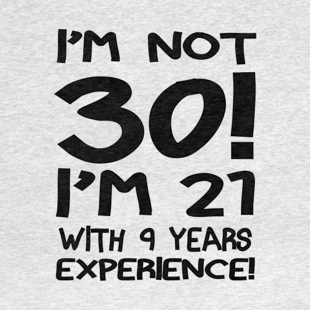 I'M Not 30! by PattisonAvePhanatics